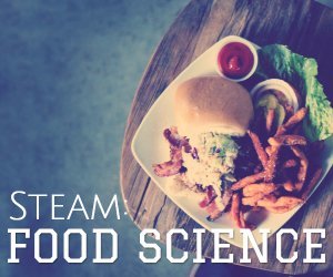 Steam: Food Science